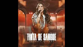 TINTA DE SANGUE  AO VIVO 2026 - VALESCA MAYSSA 