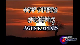 pop sunda/ANAKING-AGUS KAPINIS