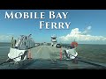 Mobile Bay Ferry from Fort Morgan to and from Dauphin Island, Alabama