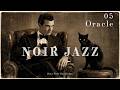 Noir Jazz for Deep Coding & Late Night Study | File 05: Oracle