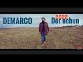 DEMARCO - Dor nebun [VIDEOCLIP OFICIAL] 2022