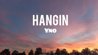 Yno - Hangin Lyrics