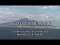 SENZA LEGGE,NE&#39; REGOLE trailer hq