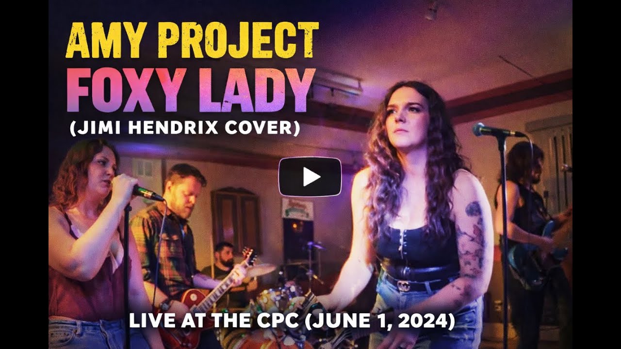 Amy Project - Foxy Lady (Jimi Hendrix Cover) [Live at the CPC 2024