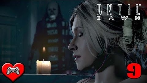 Until Dawn #9 - Sam - Should we Run or Hide?!?