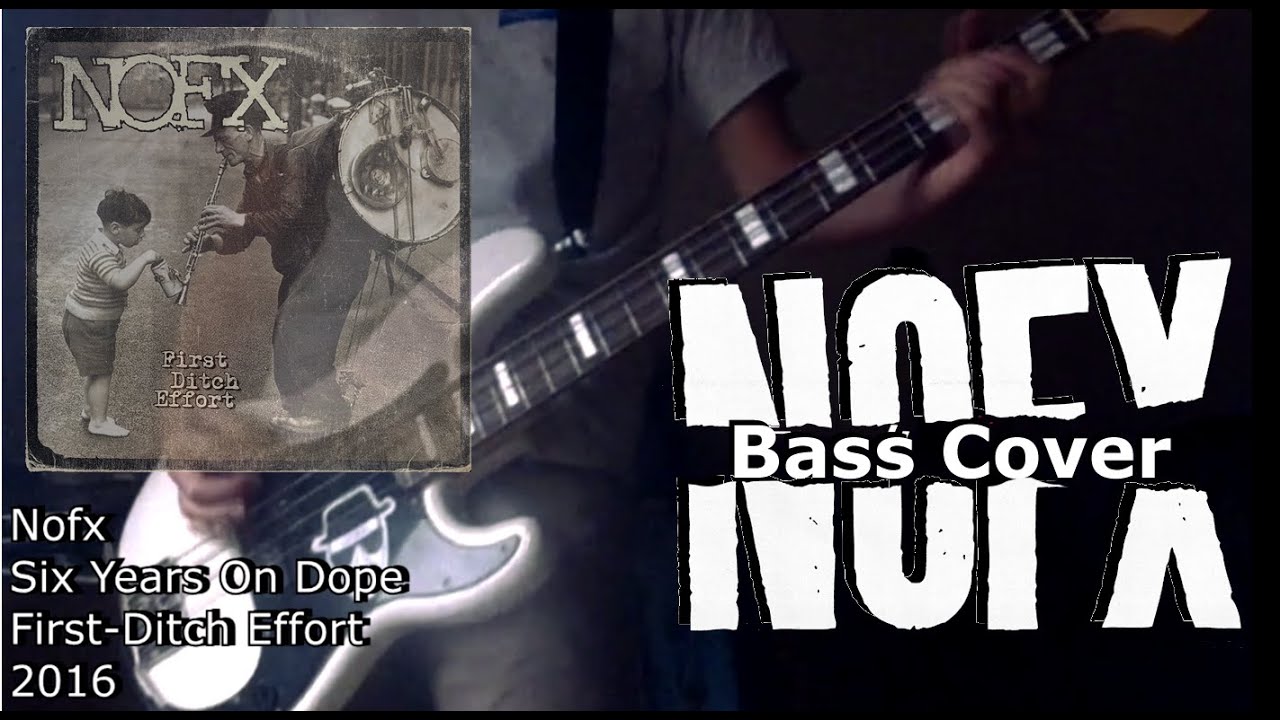 Nofx Six Years On Dope [Bass Cover] (NEW SONG 2016) (Tabs in