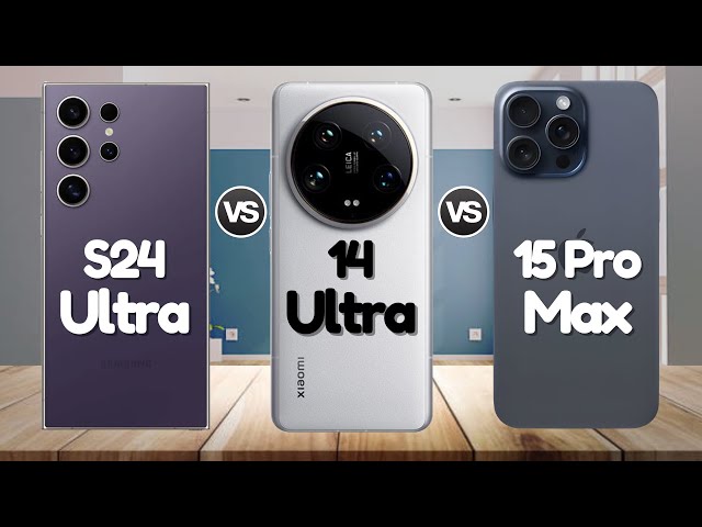 Xiaomi 14 Ultra Vs Samsung S24 Ultra Vs Iphone 15 Pro Max | @Eficientechs👈👀 class=