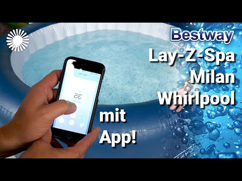 Bestway Lay-Z-Spa Milan Whirlpool Vorstellung ? Einfach per App steuern! | Hertie