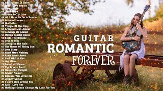 GUITAR FOREVER | TOP 50 ROMANTIC GUITAR LOVE SONGS