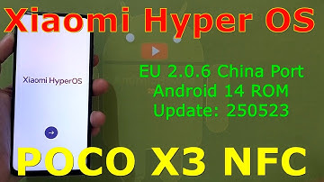 HyperOS EU 2.0.6 China Port for Poco X3 Android 14 ROM Update: 250523