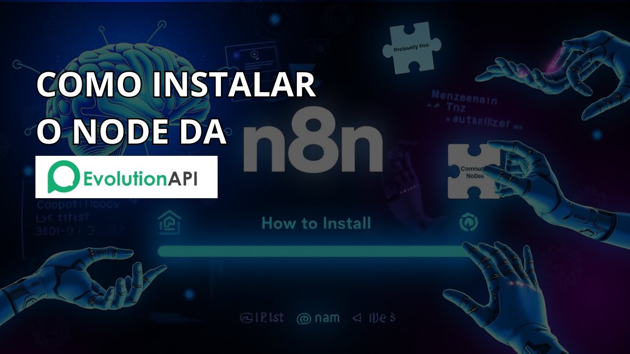 Passo a Passo para Instalar o Node da Evolution API no N8N de Forma ...