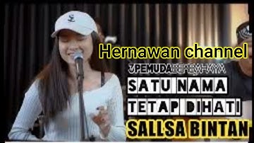 SATU NAMA TETAP DI HATI || COVER 3 PEMUDA BERBAHAYA FT. salsa bintan