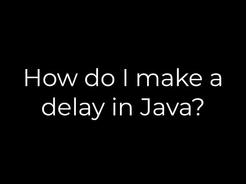 Java :How do I make a delay in Java?(5solution)