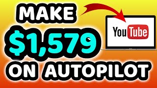 Earn $1579 Per Day On Youtube On Autopilot - Reuploading Videos - Make Money Online