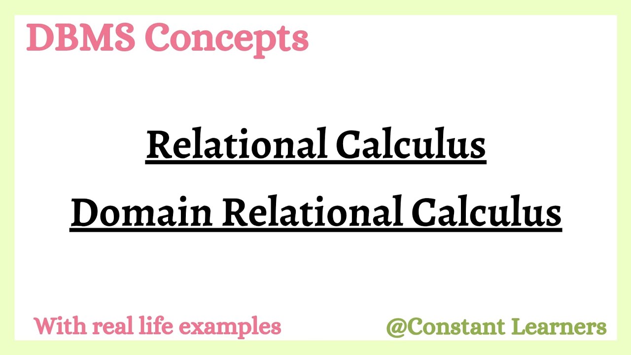 52. Relational calculus | Domain relational calculus #databaseconcepts ...