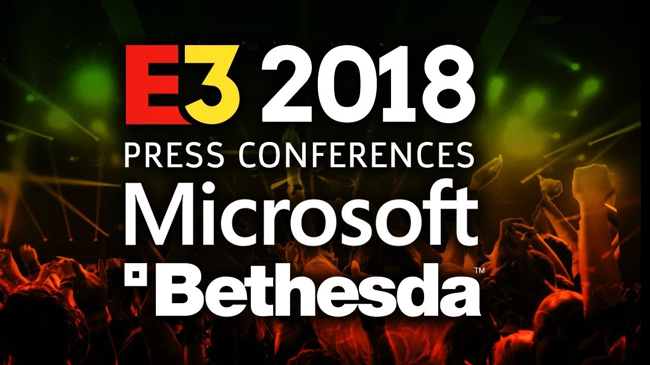 E3 2018 Schedule For Press Conferences: Bethesda, Microsoft, Nintendo, Sony, And More