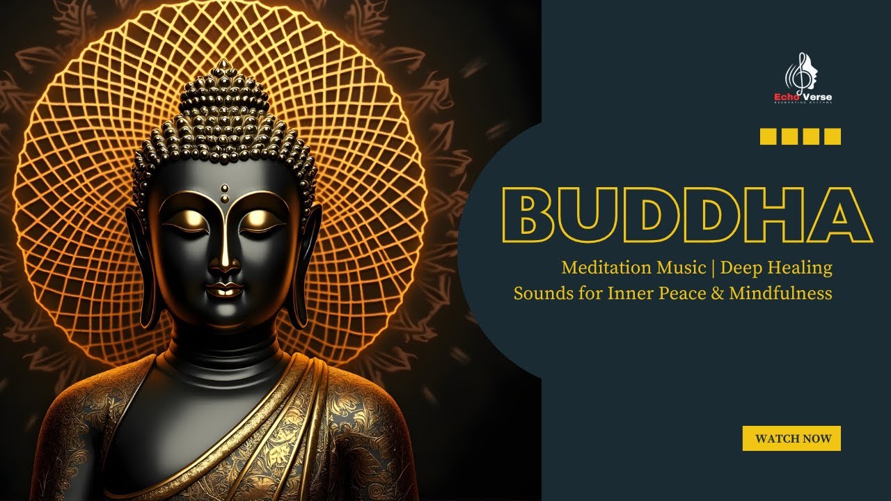 Buddha Meditation Music | Deep Healing Sounds for Inner Peace ...