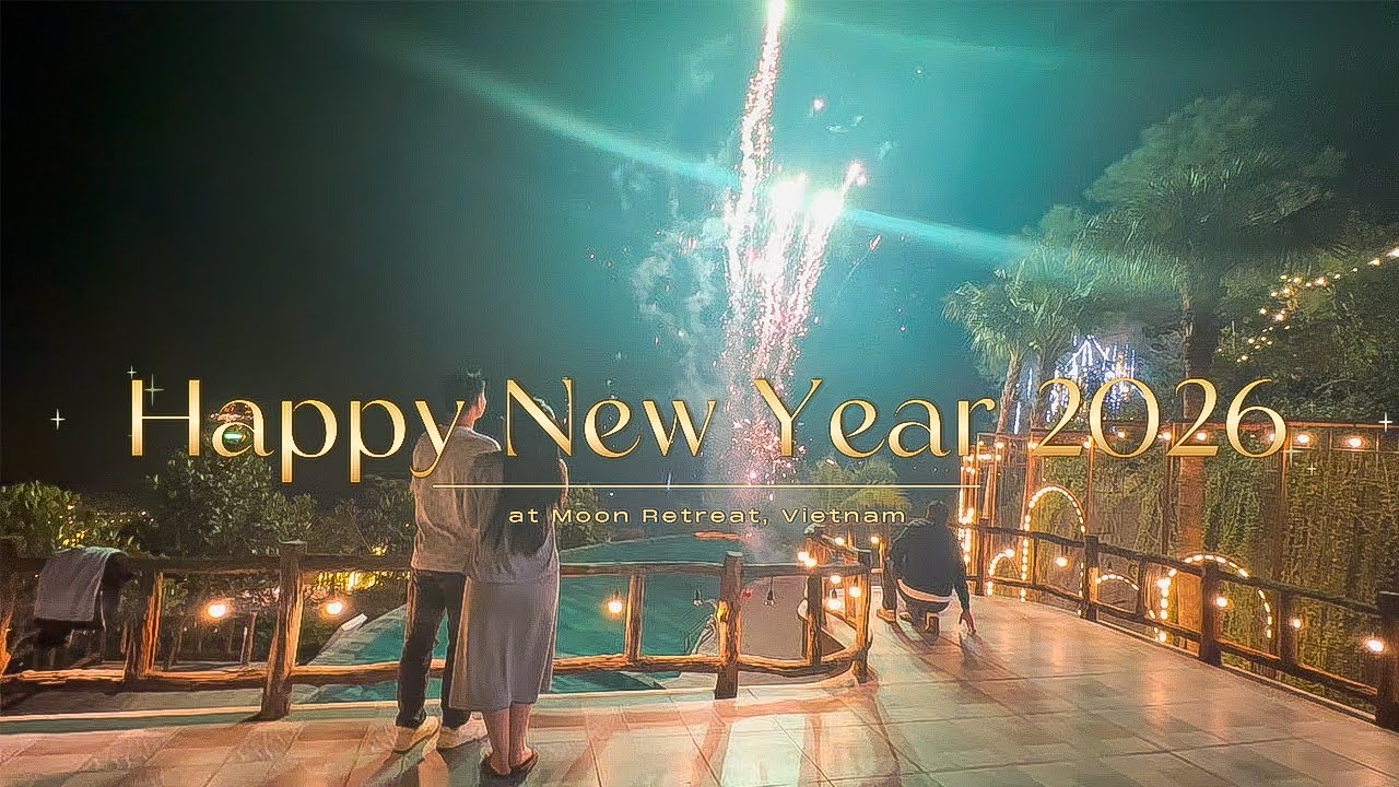 Happy New Year 2026 at Moon Retreat, Vietnam. Video Offical