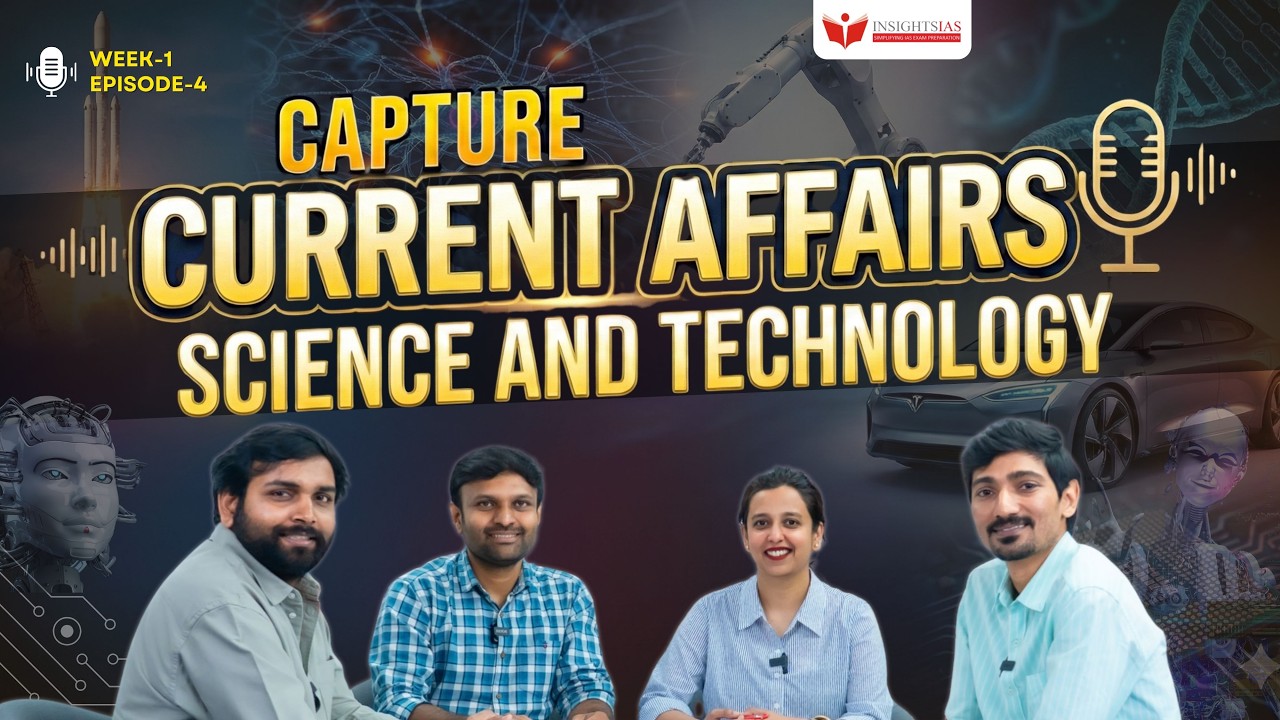 Capture the Current Affairs | Week: 1 - Episode 04: April 2025 – Science & Technology