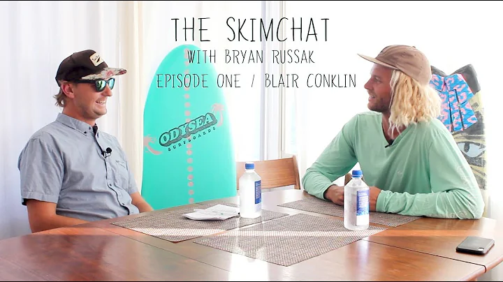 The Skimchat Episode 1: Blair Conklin