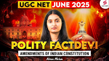 UGC NET Political Science Unit 7 | Amendments Of Indian Constitution UGC NET By Kiran Mam