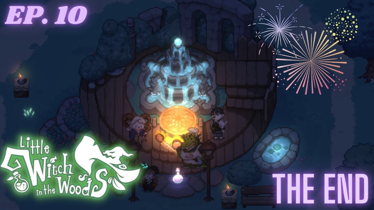 COZIEST ENDING EVER?? | Part 10 | Little Witch in the Woods