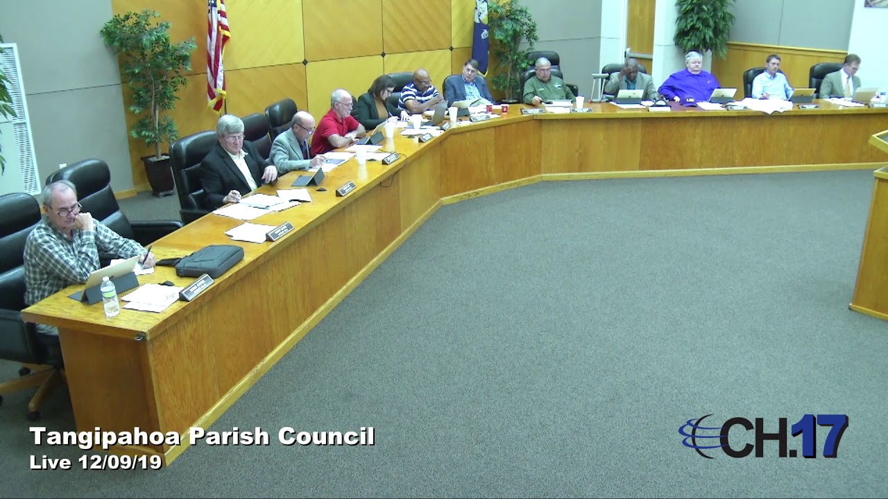 Tangipahoa Parish Council Meeting December 12, 2019 YouTube