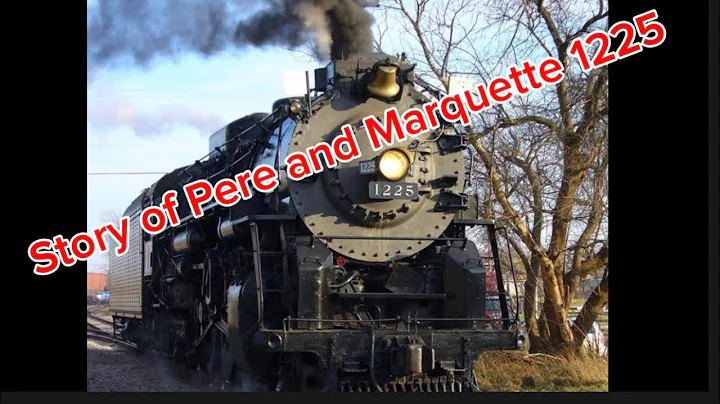 Story of pere and Marquette 1225