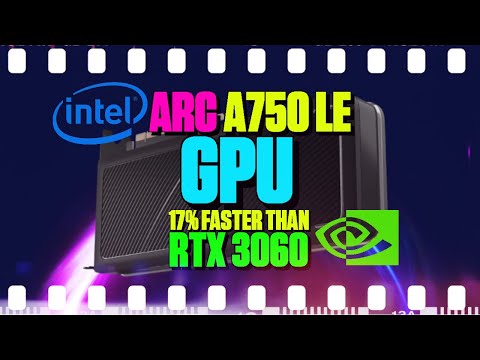Intel ARC A750 LE Is Up To 15% Faster Thank NVIDIA RTX 3060 - 154