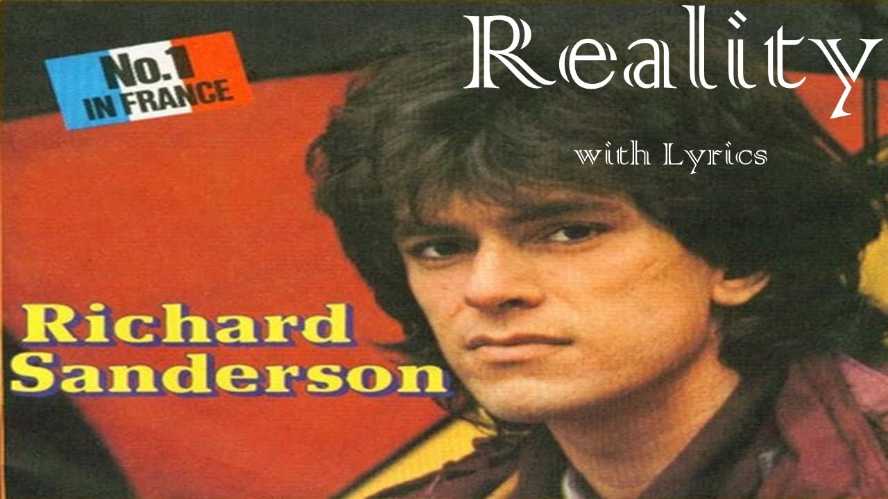 Reality by Richard Sanderson with Lyrics YouTube