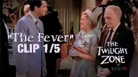 CLIP 1/5 INTRO - The Twilight Zone "The Fever" (remastered and colorized)