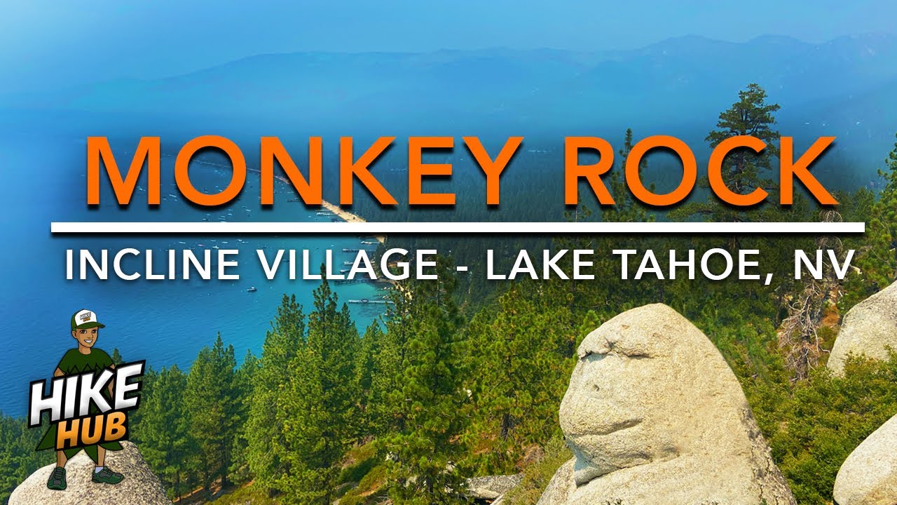 Hike Hub Hiking Monkey Rock Incline Village Lake Tahoe, NV ( Lake