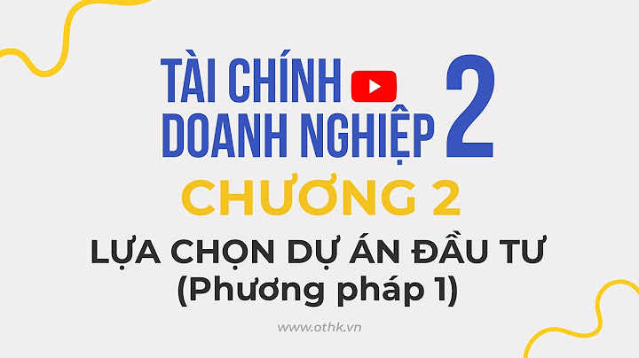 Bài tập đánh giá và lựa chọn dự án