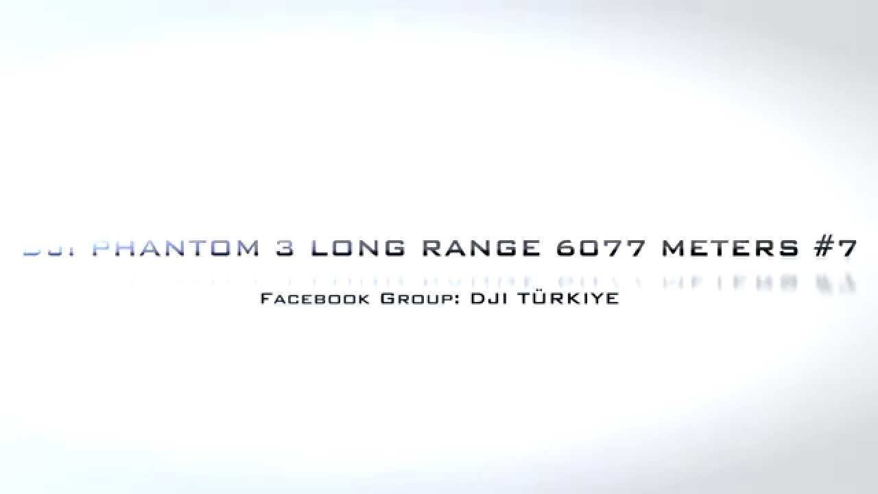 #7 DJI PHANTOM 3 PRO - 4K LONG RANGE WORLD RECORD 6077 METERS - 3.77 MILES - 19 937 FEET