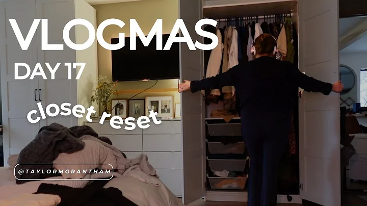 vlogmas day 17: closet organization vlog