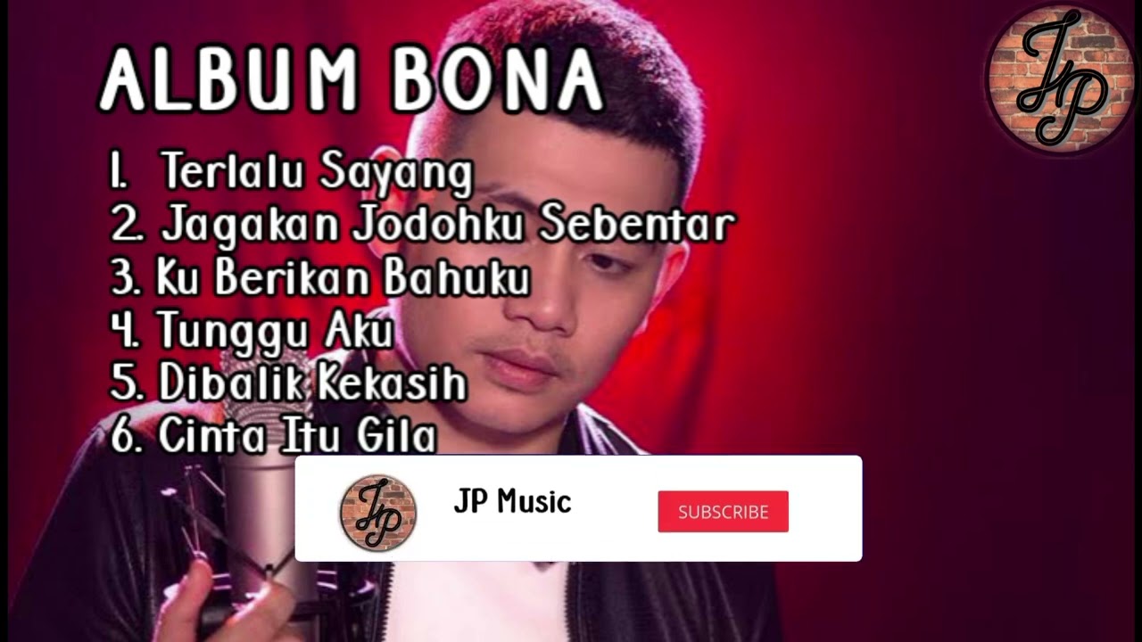 Bona Full Album _Terlalu Sayang