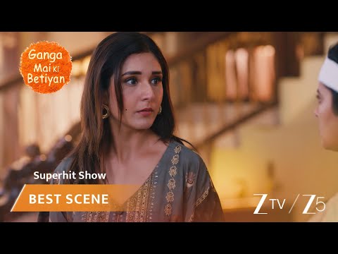 Ganga Mai Ki Betiyan | EP - 355 | Best Scene 2 | Zee TV UK | Watch on Sky 707