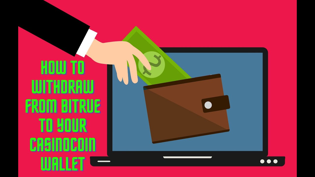 How To Withdraw From Bitrue To Your Casinocoin Wallet