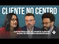 Cliente no centro: a estratégia que impede nossos clientes de se sentirem sozinhos em qualquer etapa
