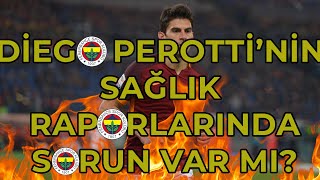 Di̇ego Perotti̇ni̇ni̇ Sağlik Raporlari Nasil Çikti İşte Tüm Detaylar