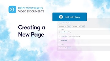 Creating new pages to edit in Brizy WordPress | Brizy Video Documentation
