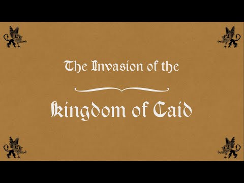 The Invasion Of TThe Kingdom Of Caid