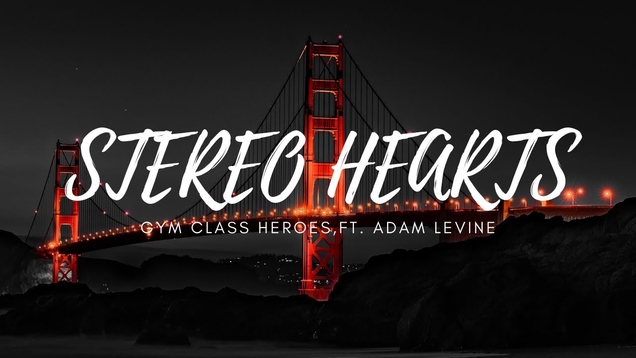 Adam Levine - Stereo Hearts (no rap)[Lyrics]