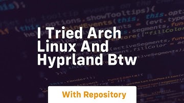 i tried arch linux and hyprland btw
