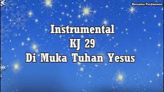 Instrumental KJ 29-Di Muka Tuhan Yesus | Bersama Pardamean