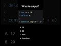 50% developers get this right. Can you guess the output?🤔#coding #interview #javascript #jstips