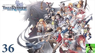 Trails into Reverie (PS5) - First Playthrough, Part 36