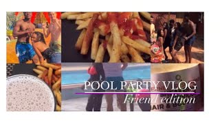 Pool Party Plus Lunch Friends Edition
