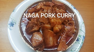NAGA PORK CURRY | NAGA STYLE PORK CURRY| PORK WITH BAMBOO SHOOT | PORK CURRY