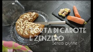 Torta di Carote e Zenzero